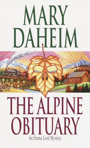 The Alpine Obituary: An Emma Lord Mystery (Emma Lord) book cover by Mary Daheim