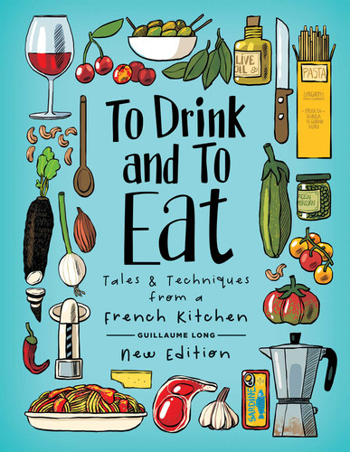 To Drink and To Eat: New Edition book cover by Guillaume Long