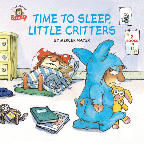 Time to Sleep, Little Critters: 2-books-in-1 book cover by Mercer Mayer