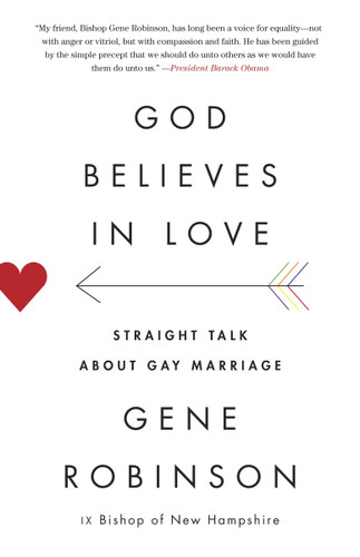 God Believes in Love: Straight Talk About Gay Marriage book cover by Gene Robinson