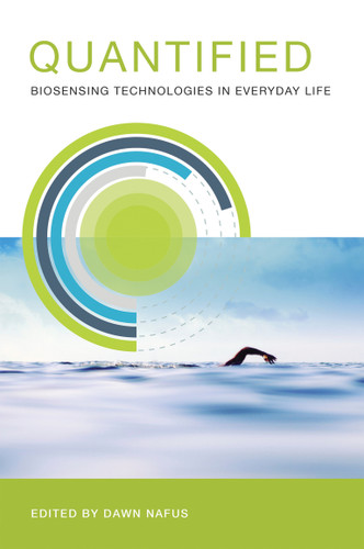 Quantified: Biosensing Technologies in Everyday Life book cover by 