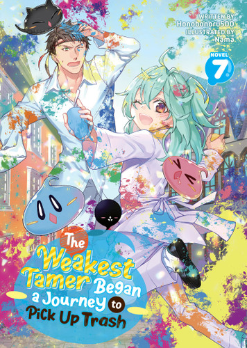 The Weakest Tamer Began a Journey to Pick Up Trash (Light Novel) Vol. 7 (The Weakest Tamer Began a Journey to Pick Up Trash (Light Novel)) book cover by Honobonoru500