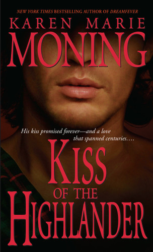 Kiss of the Highlander (Highlander) book cover by Karen Marie Moning