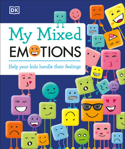 My Mixed Emotions: Help Your Kids Handle Their Feelings book cover by DK