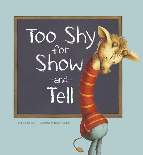 Too Shy for Show-and-Tell (Little Boost) book cover by Beth Bracken