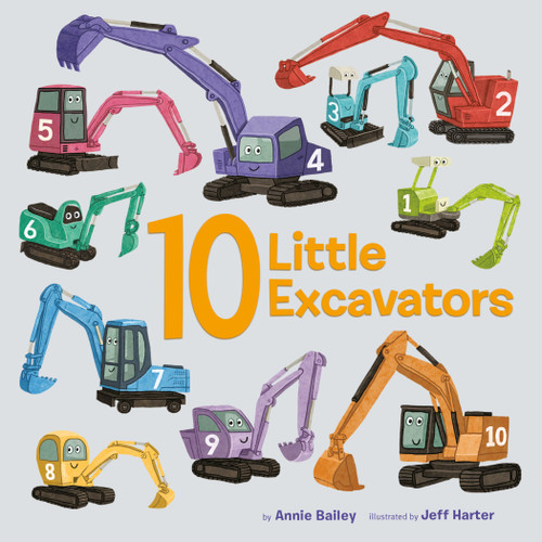 10 Little Excavators (10 Little Vehicles) book cover by Annie Bailey