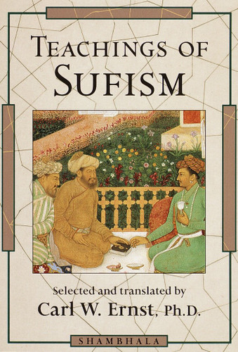Teachings of Sufism book cover by Carl W. Ernst, Ph.D.