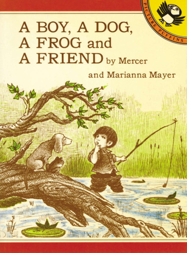 A Boy, a Dog, a Frog, and a Friend (A Boy, a Dog, and a Frog) book cover by Mercer Mayer, Marianna Mayer
