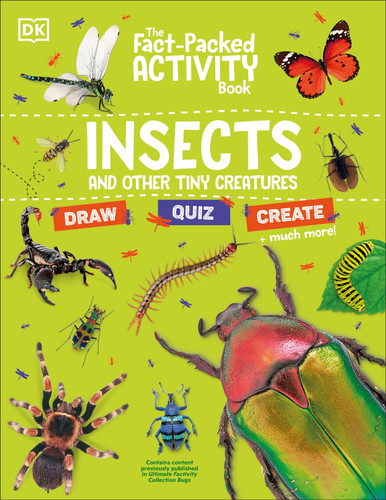 The Fact-Packed Activity Book Insects: And Other Tiny Creatures (The Fact Packed Activity Book) book cover by DK
