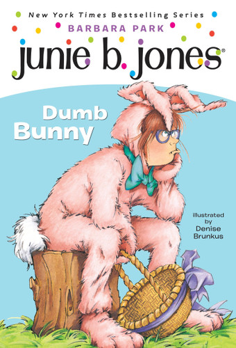 Junie B. Jones #27: Dumb Bunny (Junie B. Jones) book cover by Barbara Park