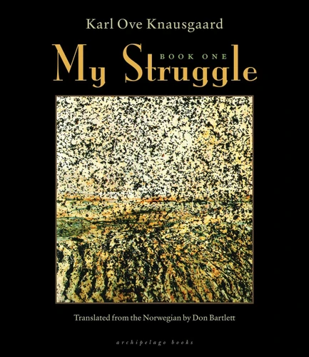 My Struggle: Book One (My Struggle) book cover by Karl Ove Knausgaard