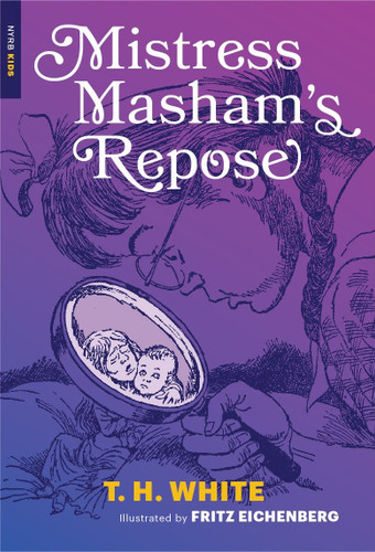 Mistress Masham's Repose book cover by T.H. White