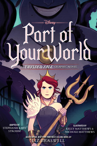 Part of Your World: A Twisted Tale Graphic Novel (A Twisted Tale Graphic Novel) book cover by Stephanie Kate Strohm