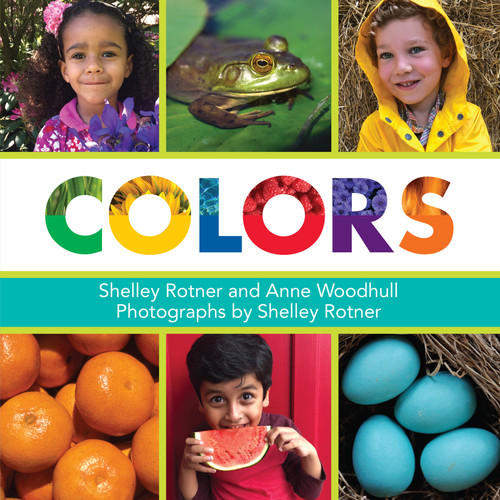 Colors book cover by Shelley Rotner, Anne Woodhull