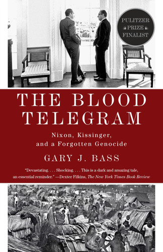 The Blood Telegram: Nixon, Kissinger, and a Forgotten Genocide (Pulitzer Prize Finalist) book cover by Gary J. Bass