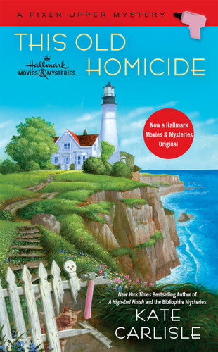 This Old Homicide (A Fixer-Upper Mystery) book cover by Kate Carlisle