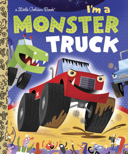 I'm a Monster Truck (Little Golden Book) book cover by Dennis R. Shealy