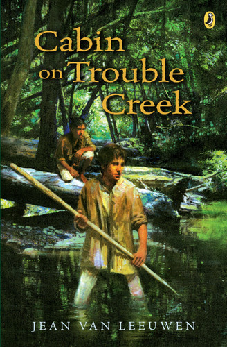 Cabin on Trouble Creek book cover by Jean Van Leeuwen