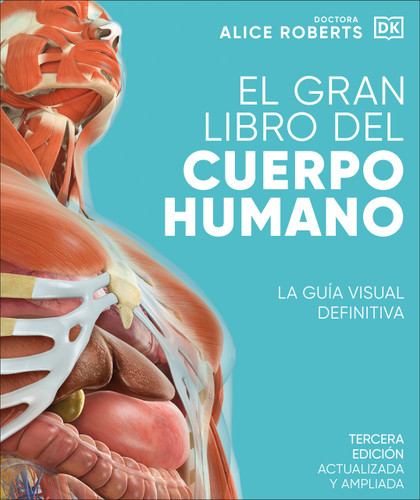 El gran libro del cuerpo humano (The Complete Human Body) book cover by Dr. Alice Roberts