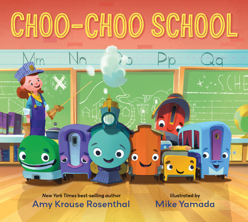 Choo-Choo School: All Aboard for the First Day of School book cover by Amy Krouse Rosenthal