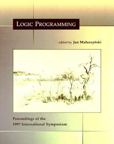 Logic Programming: The 1997 International Symposium (Logic Programming) book cover by 