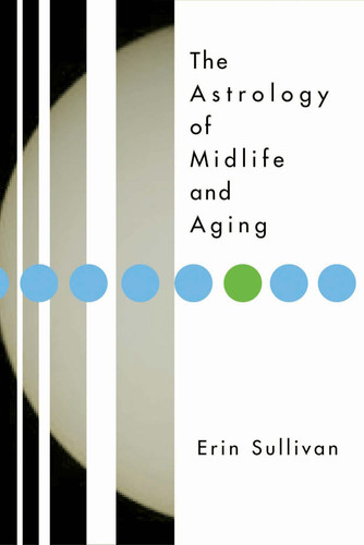 Astrology of Midlife and Aging book cover by Erin Sullivan