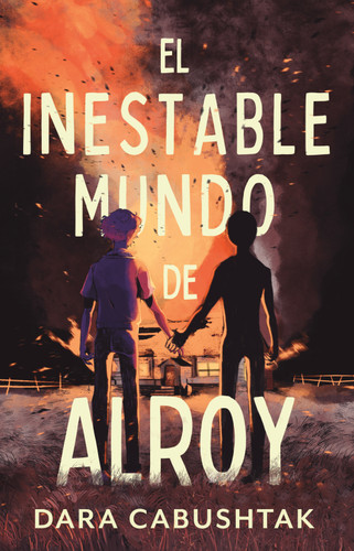 El inestable mundo de Alroy / The Unstable World of Alroy book cover by Dara Cabushtak