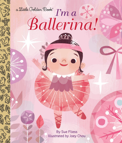 I'm a Ballerina! (Little Golden Book) book cover by Sue Fliess