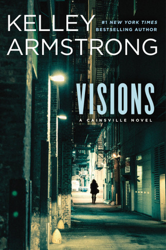 Visions (The Cainsville Series) book cover by Kelley Armstrong