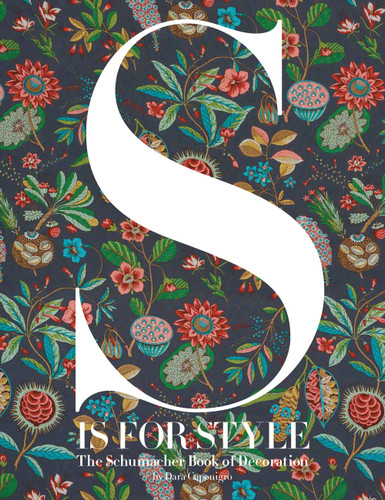 S Is for Style: The Schumacher Book of Decoration book cover by Dara Caponigro