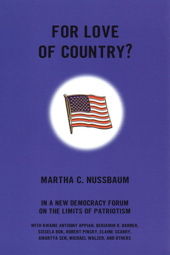 For Love of Country?: A New Democracy Forum on the Limits of Patriotism (New Democracy Forum) book cover by Martha Nussbaum