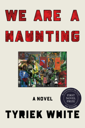 We Are a Haunting: A Novel book cover by Tyriek White