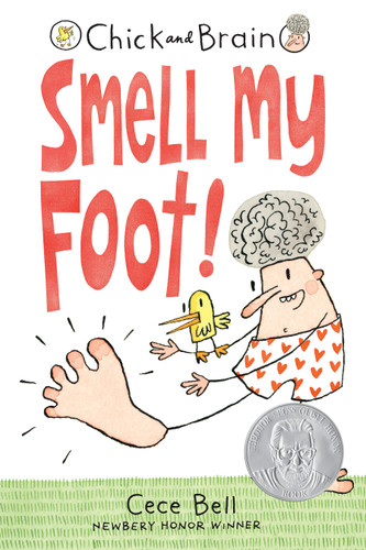 Chick and Brain: Smell My Foot! (Chick and Brain) book cover by Cece Bell