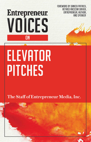 Entrepreneur Voices on Elevator Pitches (Entrepreneur Voices) book cover by The Staff of Entrepreneur Media, Inc.