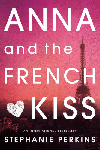 Anna and the French Kiss book cover by Stephanie Perkins