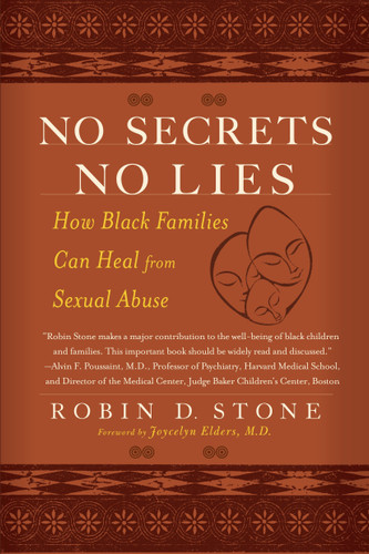 No Secrets No Lies: How Black Families Can Heal from Sexual Abuse book cover by Robin Stone