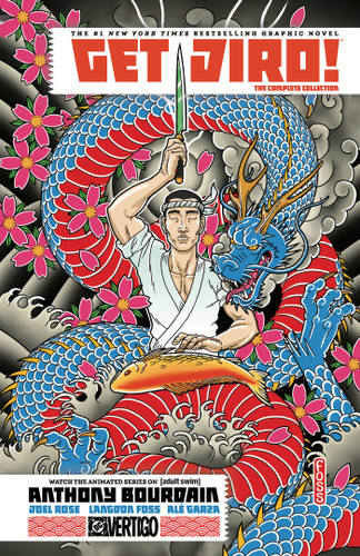 Get Jiro! The Complete Collection book cover by Anthony Bourdain, Joel Rose