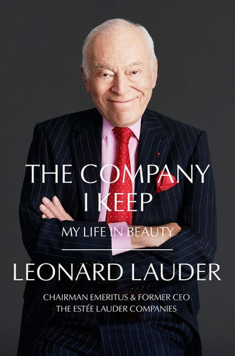 The Company I Keep: My Life in Beauty book cover by Leonard A. Lauder