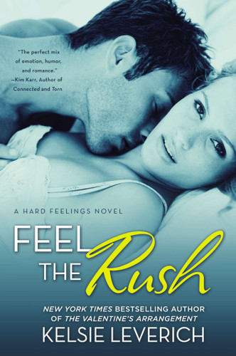 Feel the Rush: A Hard Feelings Novel (A Hard Feelings Novel) book cover by Kelsie Leverich