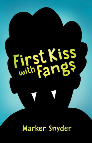 First Kiss with Fangs book cover by Marker Snyder
