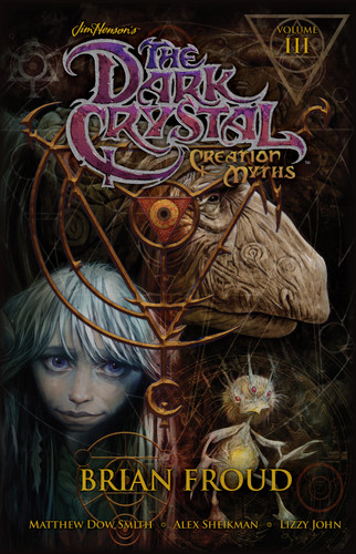 Jim Henson's The Dark Crystal: Creation Myths Vol. 3 (Jim Henson's Dark Crystal) book cover by Matthew Dow Smith