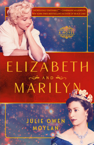 Elizabeth and Marilyn: A Novel book cover by Julie Owen Moylan