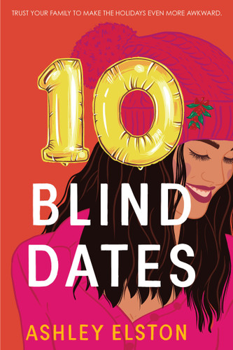 10 Blind Dates book cover by Ashley Elston