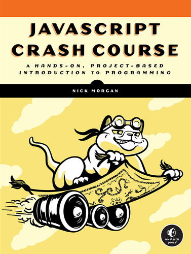 JavaScript Crash Course: A Hands-On, Project-Based Introduction to Programming book cover by Nick Morgan