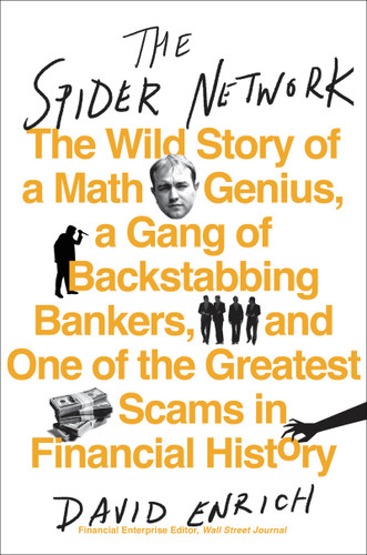 The Spider Network: The Wild Story of a Math Genius, a Gang of Backstabbing Bankers, and One of the Greatest Scams in Financial History Cover