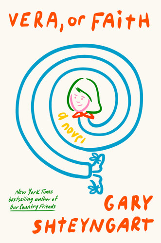 Vera, or Faith: A Novel book cover by Gary Shteyngart