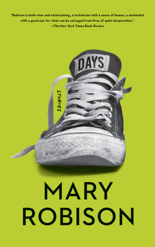 Days: Stories book cover by Mary Robison