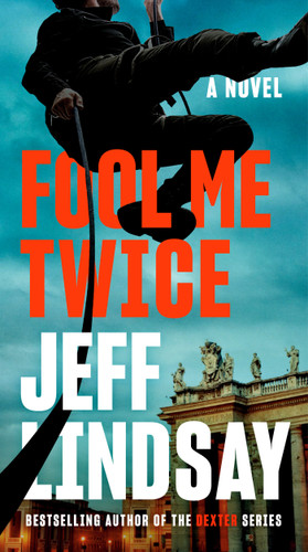 Fool Me Twice (A Riley Wolfe Novel) book cover by Jeff Lindsay