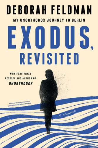 Exodus, Revisited: My Unorthodox Journey to Berlin book cover by Deborah Feldman