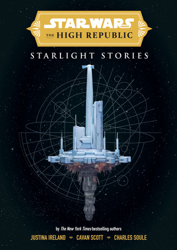 Star Wars Insider: The High Republic: Starlight Stories (STAR WARS) book cover by Charles Soule, Justina Ireland, Cavan Scott